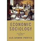 Alejandro Portes: Economic Sociology
