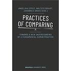 Angelika Epple, Walter Erhart, Johannes Grave: Practices of Comparing Towards a 