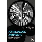 Antonino Ferro: Psychoanalysis and Dreams