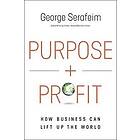 George Serafeim: Purpose and Profit: How Business Can Lift Up the World