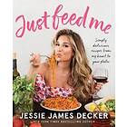 Jessie James Decker: Just Feed Me