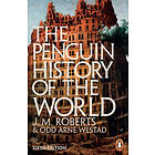 J M Roberts, Odd Arne Westad: The Penguin History of the World, 6th Edition: edi