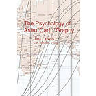 Jim Lewis, Kenneth Irving: The Psychology of Astro*Carto*Graphy