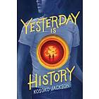 Kosoko Jackson: Yesterday Is History