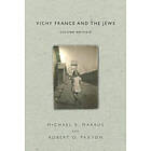 Michael R Marrus, Robert O Paxton: Vichy France and the Jews