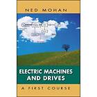 N Mohan: Electric Machines and Drives: A First Course