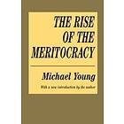 Michael Young: The Rise of the Meritocracy