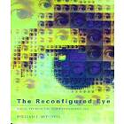 William J Mitchell: The Reconfigured Eye