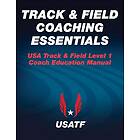 USA Track & Field: Track &; Field Coaching Essentials