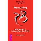 Vadim Zeland: Transurfing in 78 Days A Practical Course Creating Your Own Reality