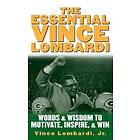 Vince Lombardi: The Essential Vince Lombardi