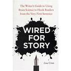 Lisa Cron: Wired for Story