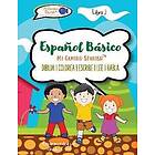 Mi Camino Spanish: Espanol Basico para Ninos, Book 2