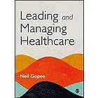 Neil Gopee: Leading and Managing Healthcare