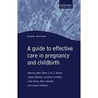 Murray Enkin: Guide to Effective Care in Pregnancy and Childbirth