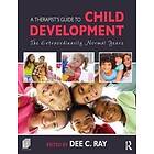 Dee C Ray: A Therapist's Guide to Child Development