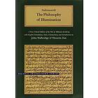 Shihab al-Din Suhrawardi: The Philosophy of Illumination