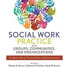 CA Glisson: Social Work Practice with Groups, Communities, and Organizations Evidence-Based Assessments Interventions