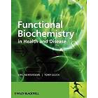 E Newsholme: Functional Biochemistry in Health and Disease