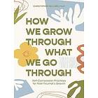 Christopher Willard: How We Grow Through What Go