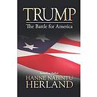 Hanne Nabintu Herland: Trump: The Battle of America