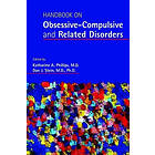 Katharine A Phillips, Dan J Stein: Handbook on Obsessive-Compulsive and Related Disorders