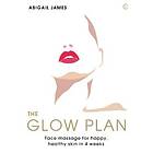 Abigail James: The Glow Plan