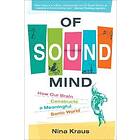 Nina Kraus: Of Sound Mind