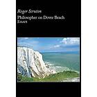 Roger Scruton: Philosopher On Dover Beach