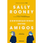 Sally Rooney: Conversaciones Entre Amigos / Conversations with Friends