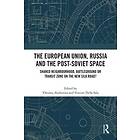 Viktoria Akchurina, Vincent Della Sala: The European Union, Russia and the Post-Soviet Space