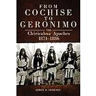 Edwin R Sweeney: From Cochise to Geronimo