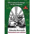 Eduardas Rozentalis: The Correct Exchange in the Endgame, Extented Edition 2018