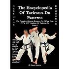 Stuart Anslow Paul: THE ENCYCLOPEDIA OF TAEKWON-DO PATTERNS, Vol 1