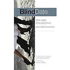 Anne Dufourmantelle: Blind Date