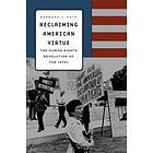 Barbara J Keys: Reclaiming American Virtue