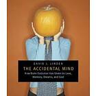 David J Linden: The Accidental Mind