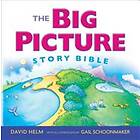 David R Helm: The Big Picture Story Bible