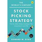 Edward W Ryan: The World's Simplest Stock Picking Strategy