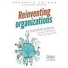 Frederic Laloux: Reinventing Organizations