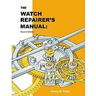 Henry B Fried: The Watch Repairer's Manual