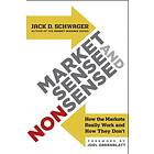 Jack D Schwager: Market Sense and Nonsense
