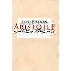 Lloyd P Gerson: Aristotle and Other Platonists