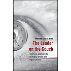 M Kets de Vries: The Leader on the Couch A Clinical Approach to Changing People 