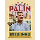 Michael Palin: Into Iraq