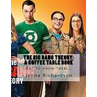 Jenna J Richardson: The Big Bang Theory: A Coffee Table Book: Physics Geeks