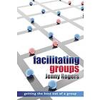 Jenny Rogers: Facilitating Groups