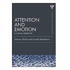 Adrian Wells, Gerald Matthews: Attention and Emotion (Classic Edition)