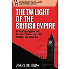 Chikara Hashimoto: The Twilight of the British Empire