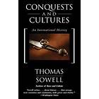 Thomas Sowell: Conquests and Cultures